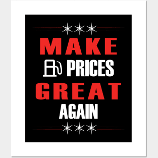 Make Gas Prices Great Again Funny Trump Supporters Vintage Posters and Art